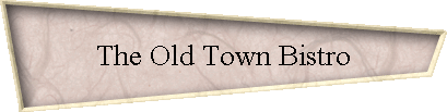The Old Town Bistro